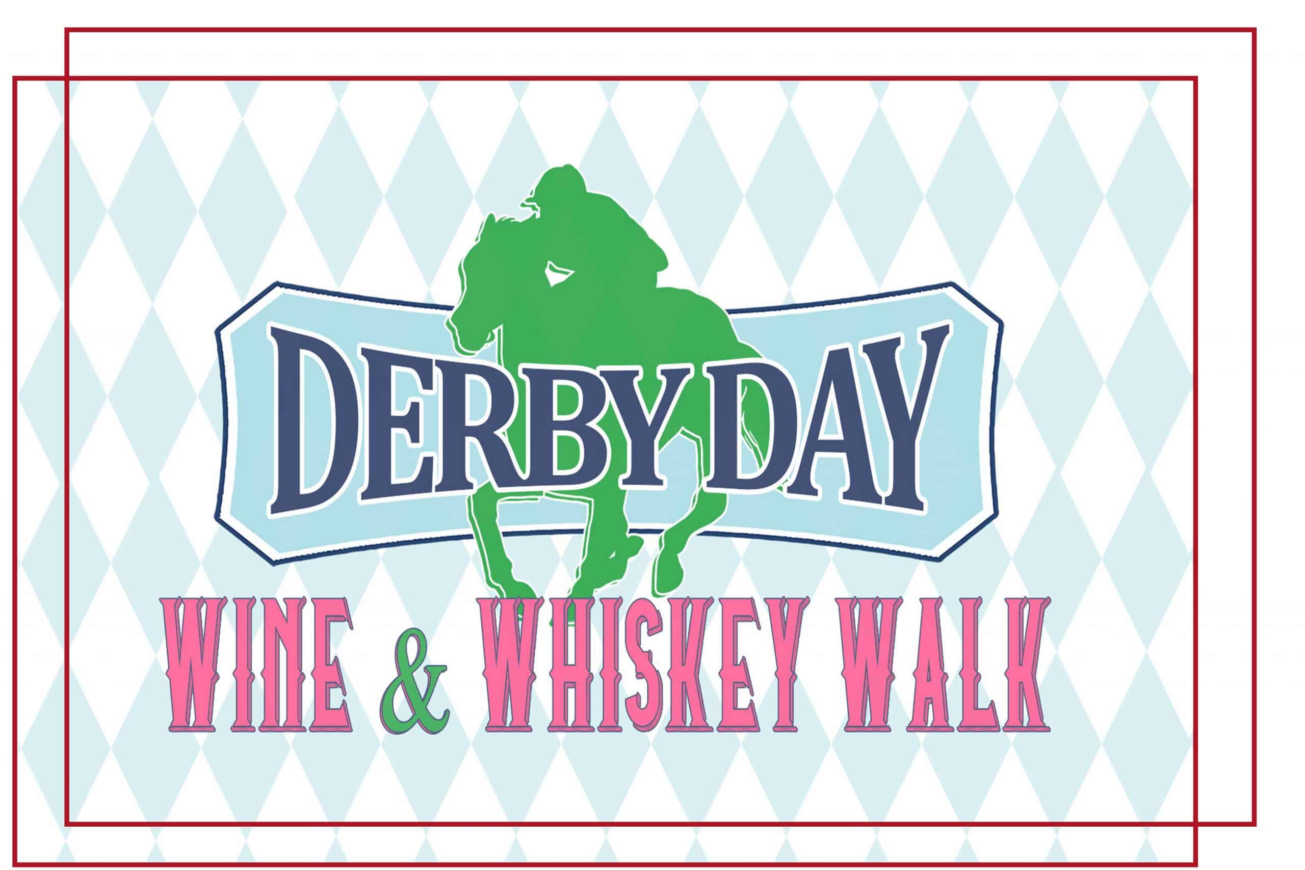 Derby Day Wine And Whiskey Walk